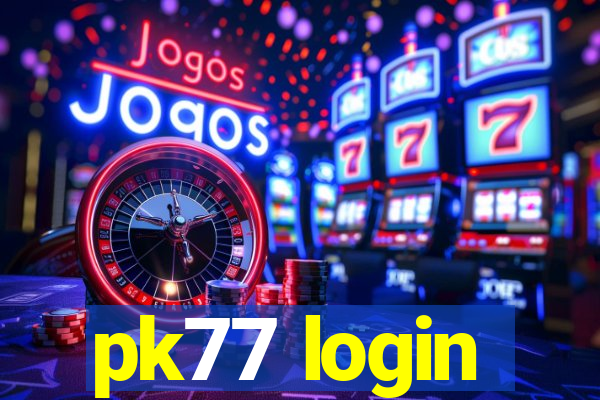 pk77 login